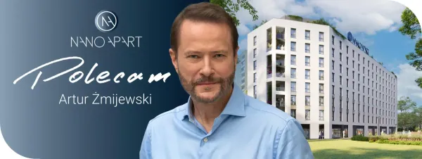 Artur Żmijewski poleca Nano Apart